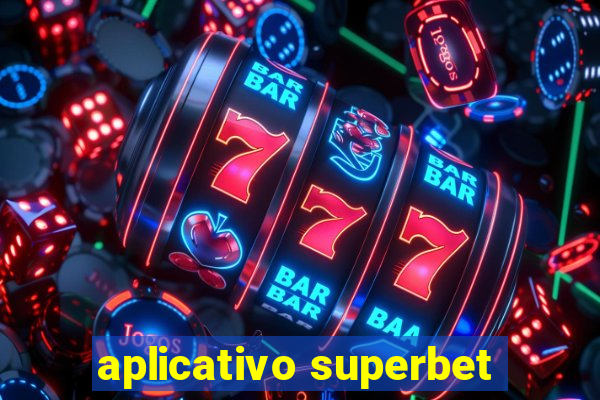 aplicativo superbet